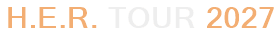 H.E.R. Tour 2027
